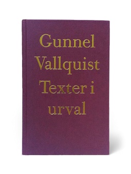 Gunnel Vallquist - Texter i urval